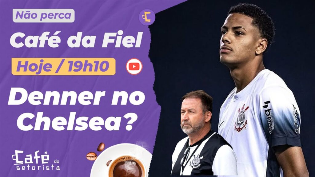 Corinthians negocia venda de Denner ao Chelsea l Titulares são relacionados com duas novidades e +