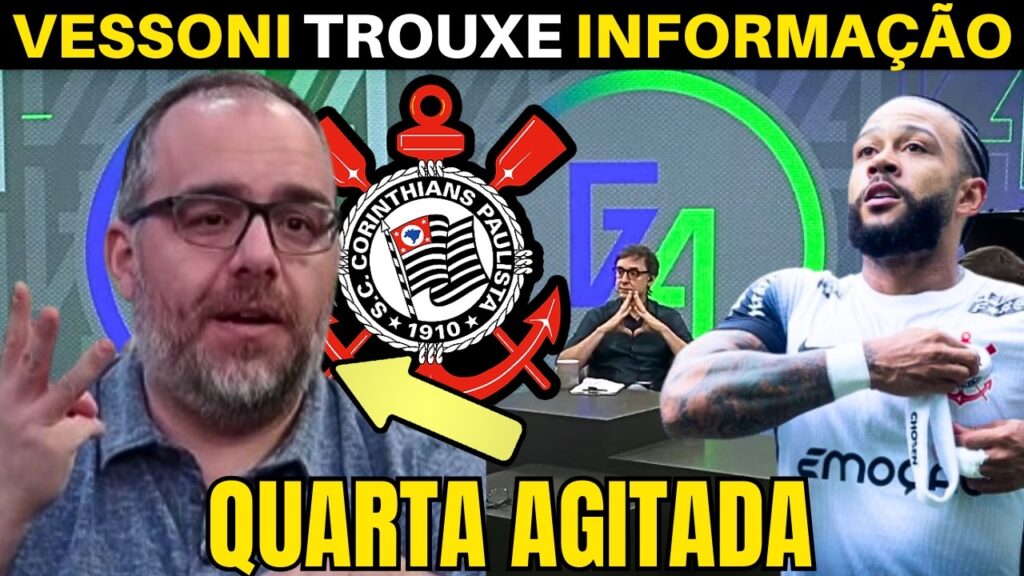 QUARTA AGITADA NO TIMÃO! VESSONI TROUXE AS INFORMAÇÕES DO CORINTHIANS.