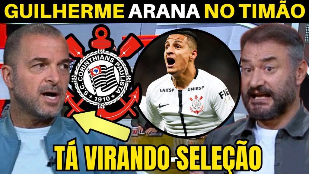 SELETIMÃO! CORINTHIANS QUER GUILHERME ARANA EM 2025.