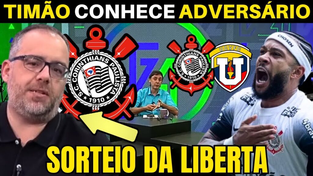 CAMINHO DEFINIDO! CORINTHIANS IRÁ ENFRENTAR O UNIVERSIDAD CENTRAL