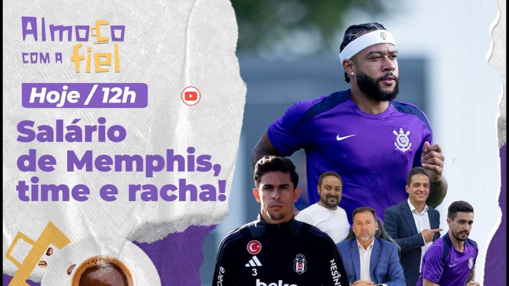 Almoço com a Fiel: Salário GIGANTE de Memphis l Escalação com Coronado l Racha na diretoria aumenta