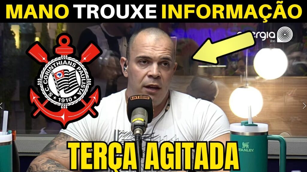 MANO TROUXE INFORMAÇÃO “SIGILOSA” DE DENTRO DO CORINTHIANS.