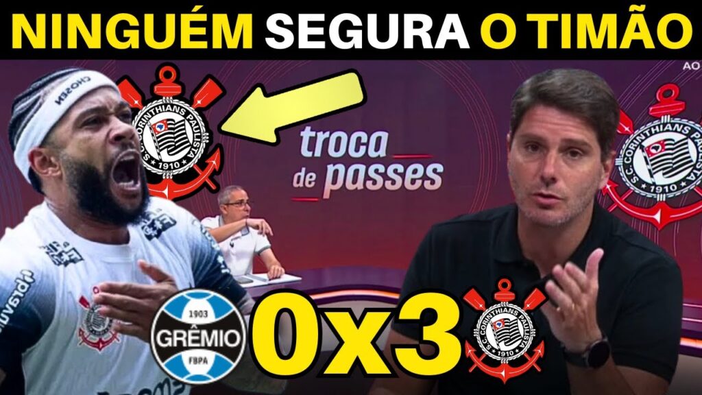 PÓS JOGO! COM GOLAÇO DE MEMPHIS CORINTHIANS ATROPELA O GRÊMIO NO BR.