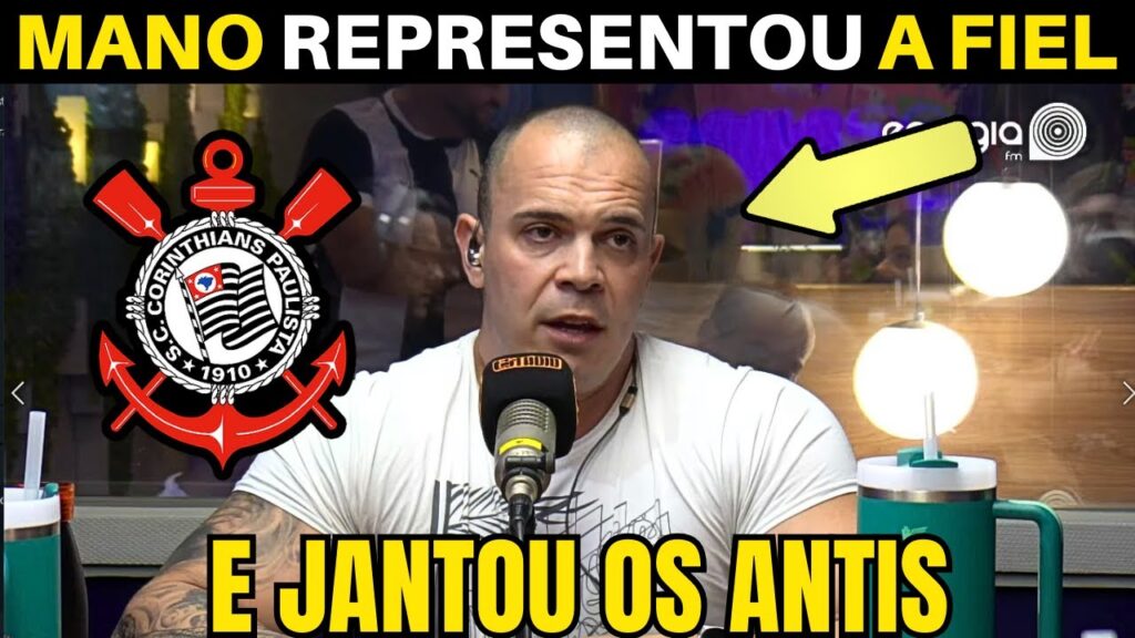 MANO REPRESENTOU A FIEL TORCIDA DO CORINTHIANS NA ANÁLISE DO TIMÃO.