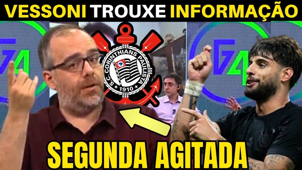 VESSONI TROUXE AS INFORMAÇÕES DO CORINTHIANS DESTA SEGUNDONA.