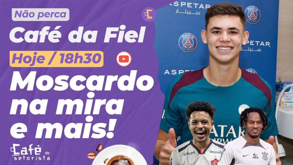 Café da Fiel: Corinthians mira Moscardo e Matheusinho l Carrillo negocia renovação l Mercado
