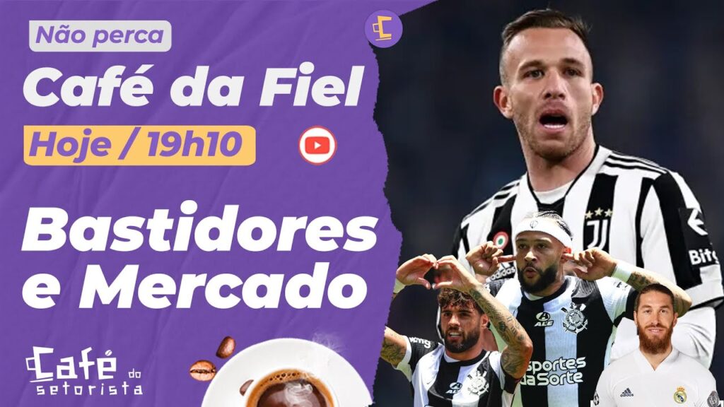 Corinthians de olho na Liberta e no Mercado: Arthur na mira? Ramón fica? Sérgio Ramos preferido e+
