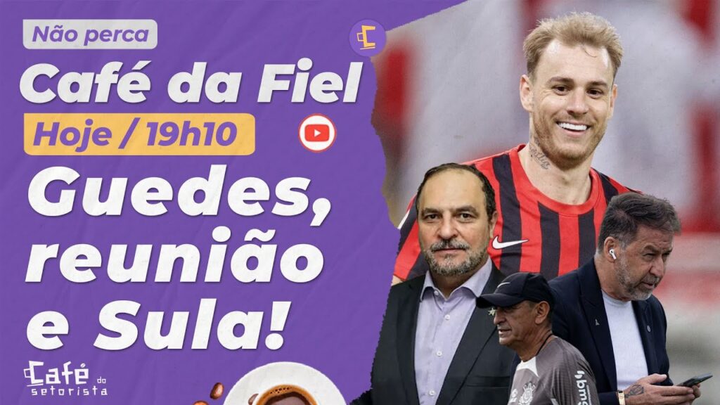 Contato do Corinthians por Roger Guedes l Reunião de comissão no PSJ l Escalação contra Racing