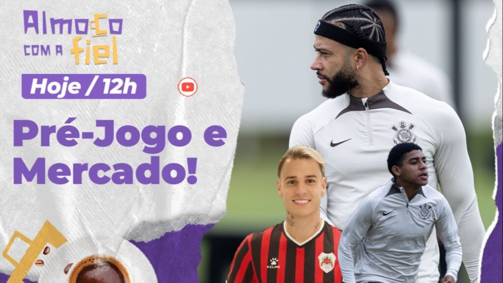 Almoço com a Fiel: Roger Guedes na mira para 2025 l Pré-jogo do Corinthians contra o Cuiabá e mais!