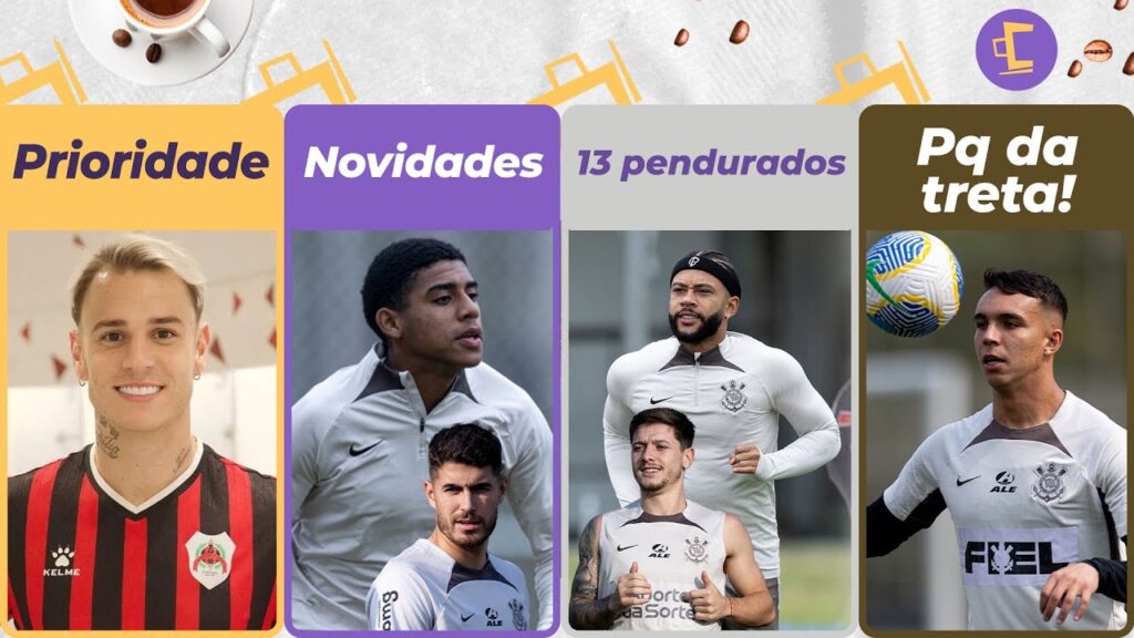 Corinthians: Roger Guedes prioridade em 2025 l 13 pendurados para Dérbi l 2 novidades em Cuiabá e+