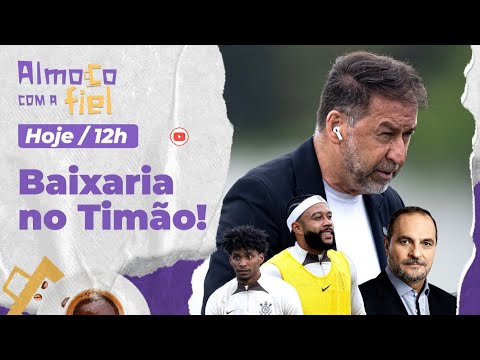 Almoço com a Fiel: Baixaria em reunião no Corinthians l Bastidores Hugo Souza l Escalação p/ final