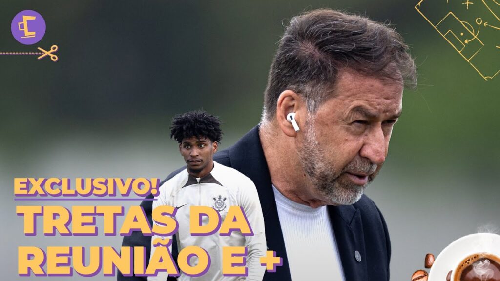 Saiba as TRETAS que rolaram na reunião do Conselho do Corinthians l Fla quer Hugo?