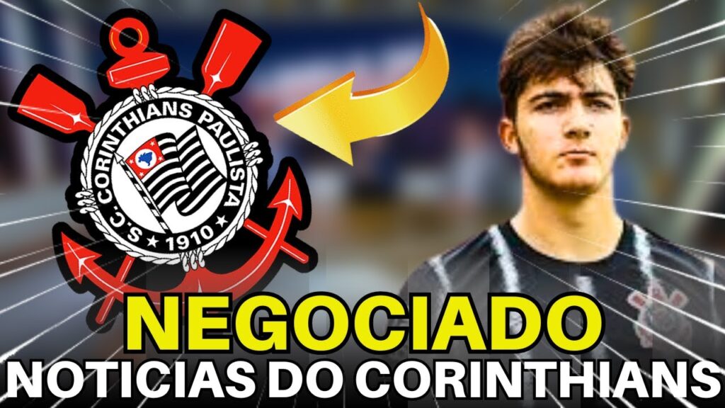 CORINTHIANS NEGOCIA JOVEM ZAGUEIRO COM FUTEBOL EUROPEU.