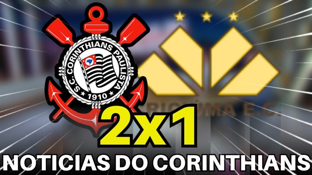 CORINTHIANS VENCE O CRICIÚMA POR 2×1 DE VIRADA NA NEO QUÍMICA ARENA.