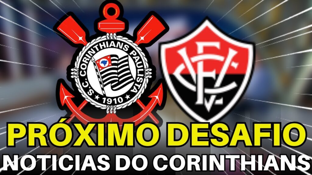 CORINTHIANS ENFRENTA O VITÓRIA PELO BRASILEIRÃO.
