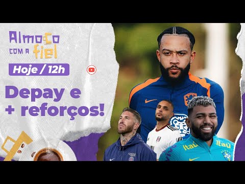 Almoço com a Fiel: Depay joga quando no Corinthians l Última cartada na Copa BR l Mais midiáticos?