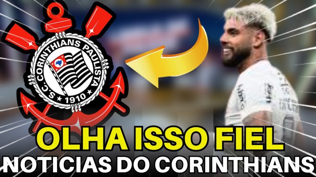 SAIU AGORA! AS ÚLTIMAS NOTÍCIAS DO CORINTHIANS DO DIA.