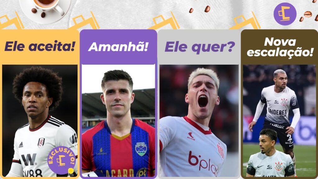 Exclusivo: Willian topa voltar ao Corinthians, mas… l Rollheiser força saída l Nova escalação e +