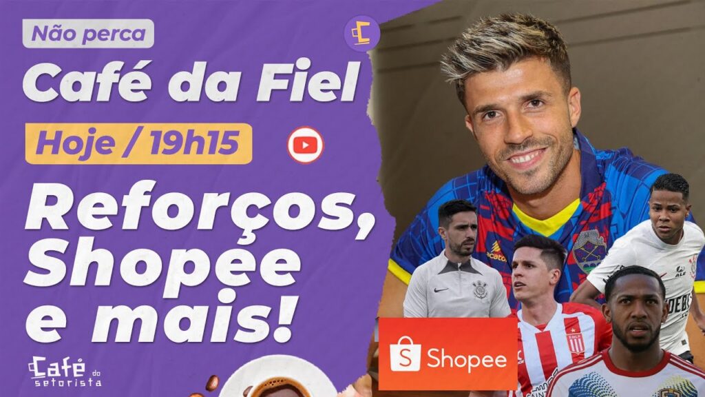 Corinthians recusou Shopee? l Héctor Hernández e + reforços l CEO sem sala l Wesley e Coronado e +