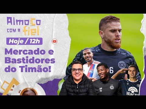 Almoço com a Fiel: Bastidores do Mercado da Bola do Corinthians e muito mais