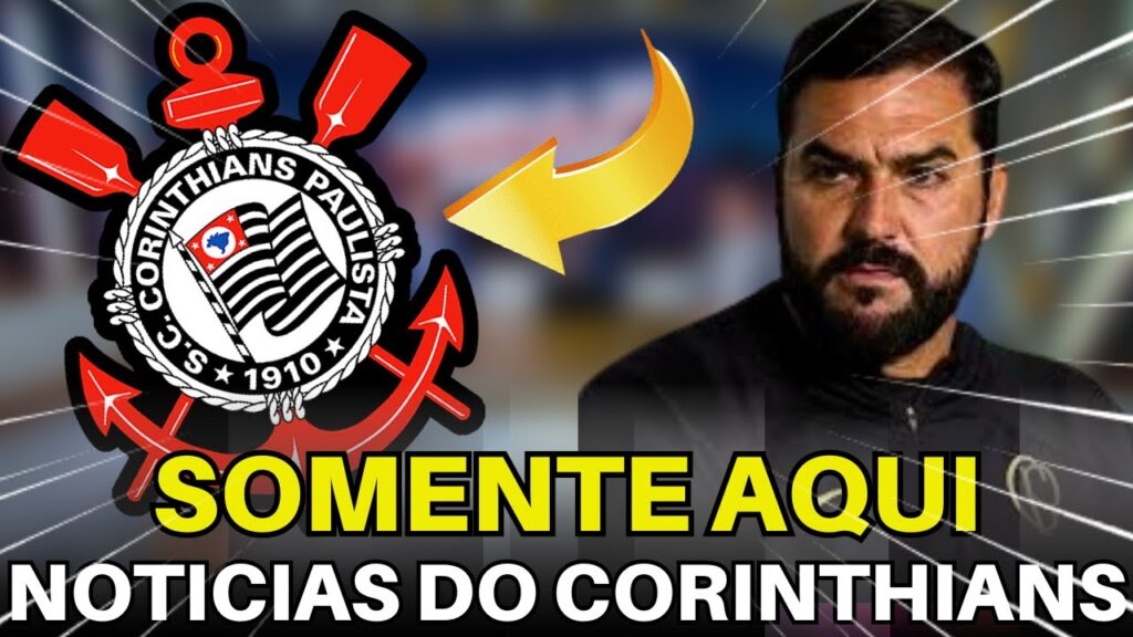 EXCLUSIVO! AS ÚLTIMAS NOTÍCIAS DO CORINTHIANS DO MOMENTO.
