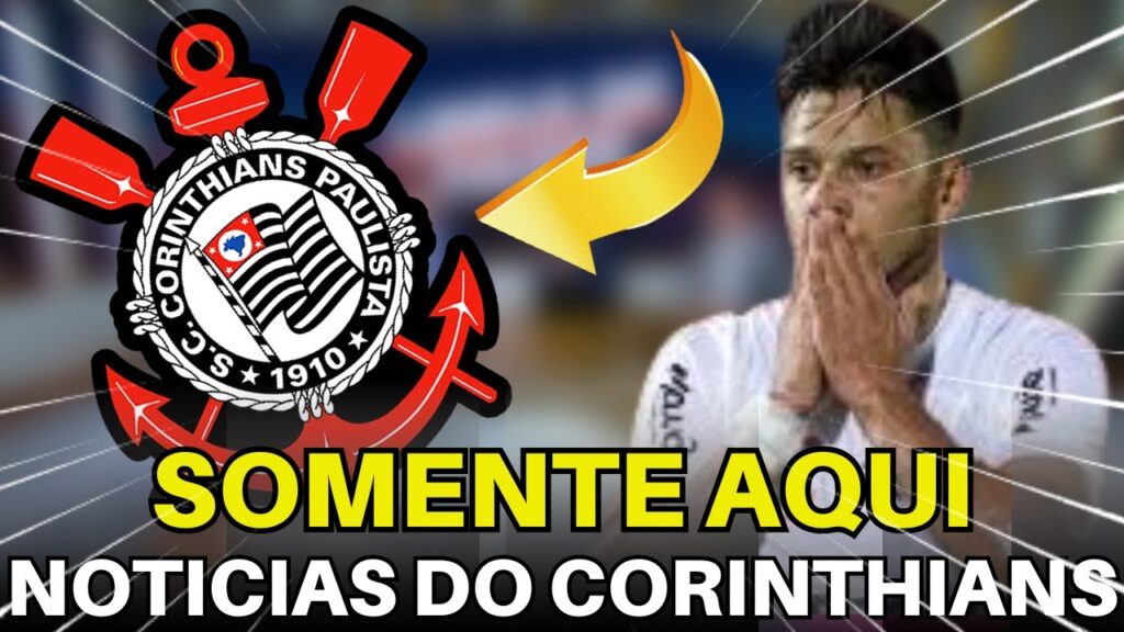 OLHA ISSO TORCEDOR! AS ÚLTIMAS NOVIDADES DO CORINTHIANS.