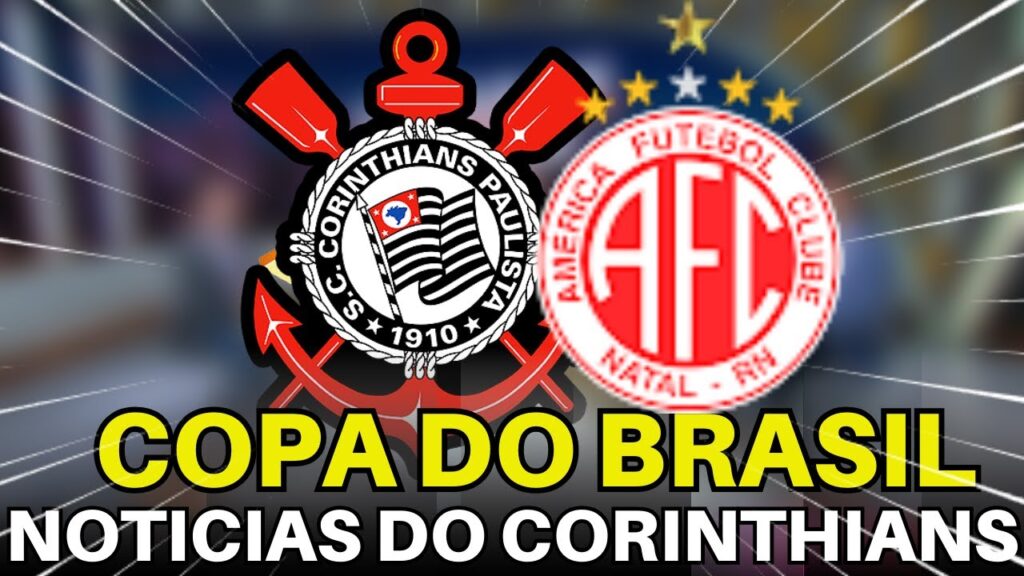CORINTHIANS CONHECE SEU ADVERSÁRIO NA COPA DO BRASIL.