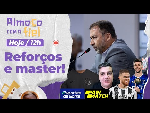 Almoço com a Fiel: Samir Carvalho trás bastidores de Vietto, Cuéllar e patrocínio master no Timão!
