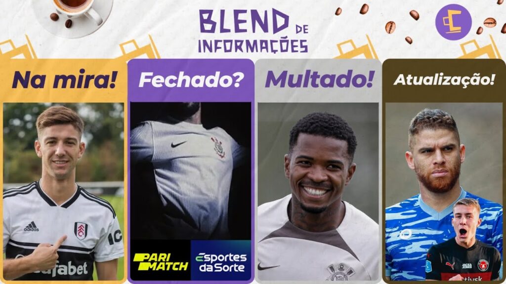 Exclusivo: Corinthians consulta VIETTO l Master fechou? l Sobre CUÉLLAR e CHARLES l Cacá multado
